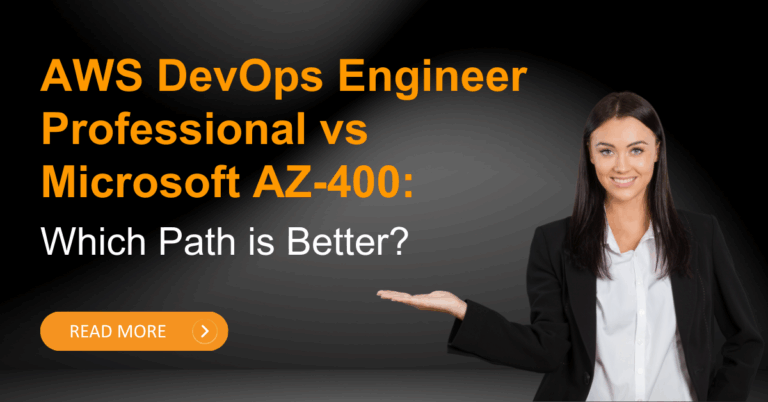 AWS DevOps Engineer Professional vs Microsoft AZ-400: Which Path is Better?