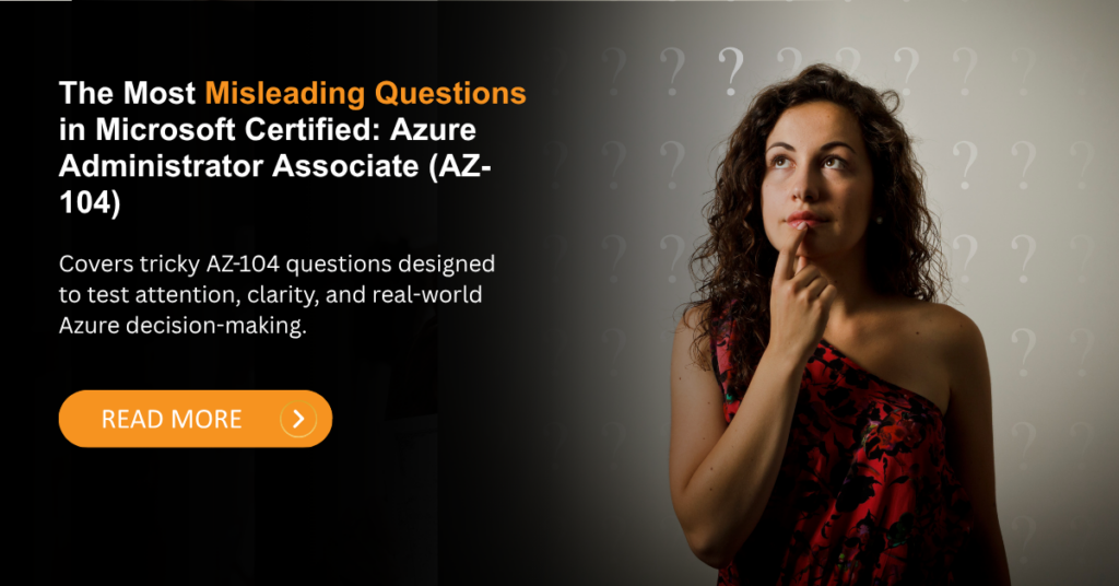 Azure AZ-104 misleading questions and correct answers blog banner for certification preparation